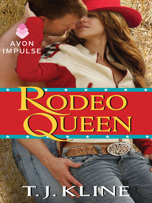 Title details for Rodeo Queen by T. J. Kline - Available